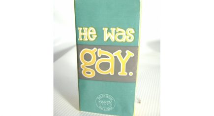 He Was Gay Tissues